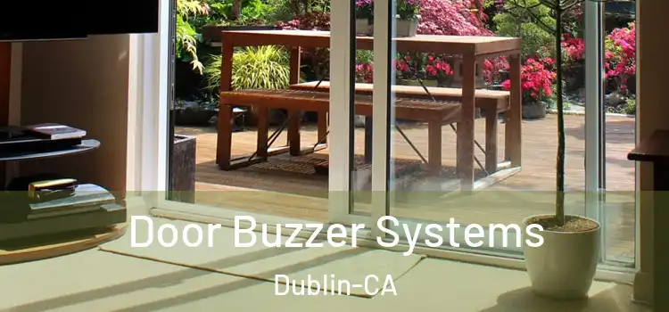  Door Buzzer Systems Dublin-CA