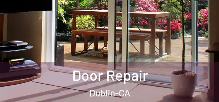  Door Repair Dublin-CA